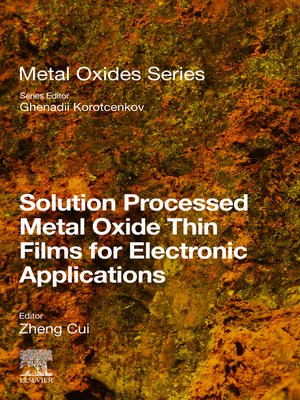 cover image of Solution Processed Metal Oxide Thin Films for Electronic Applications